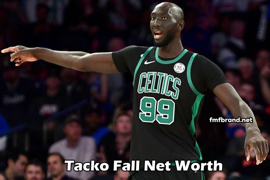 Tacko Fall Net Worth